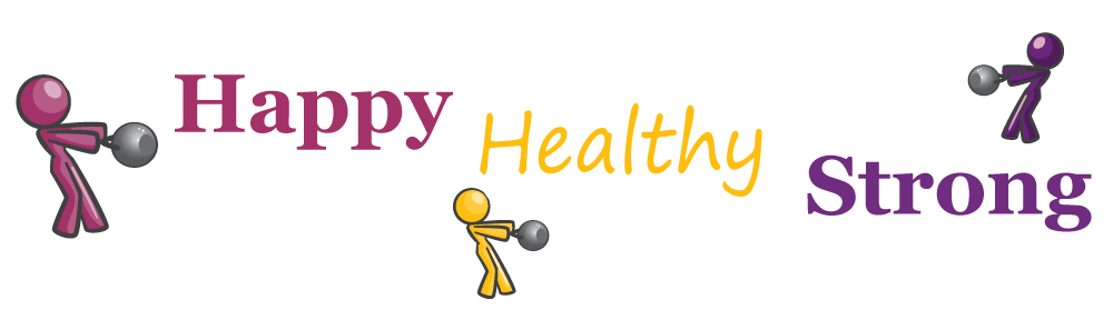 Happy Healthy Strong